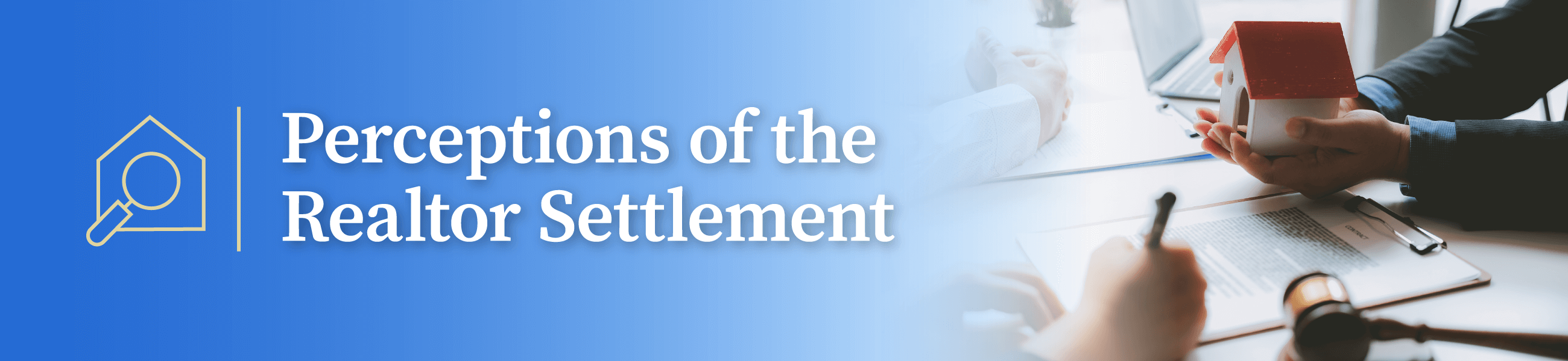 Perceptions of the Realtor Settlement Header