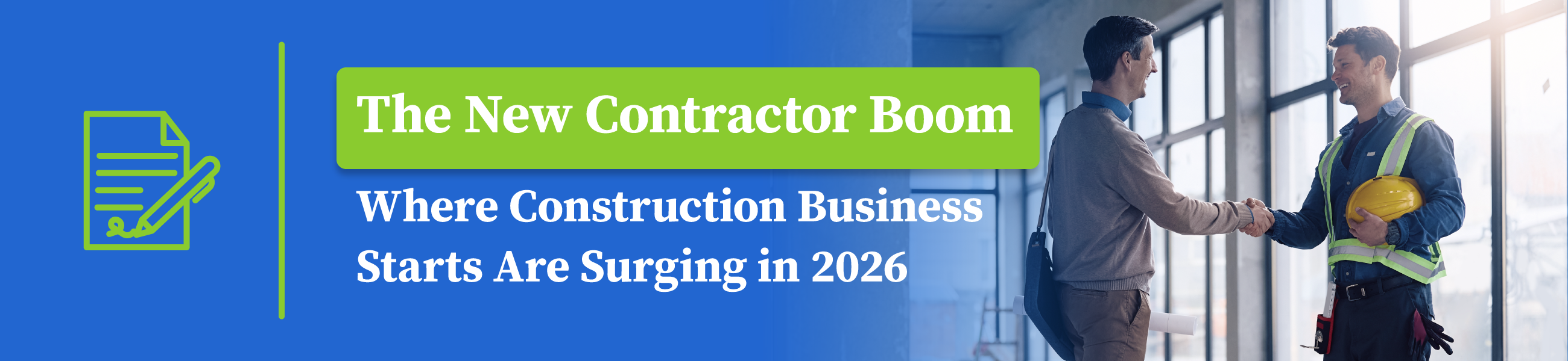 Banner image introducing "The New Contractor Boom," featuring two people shaking hands, one wearing construction safety gear, to represent growth in construction businesses.