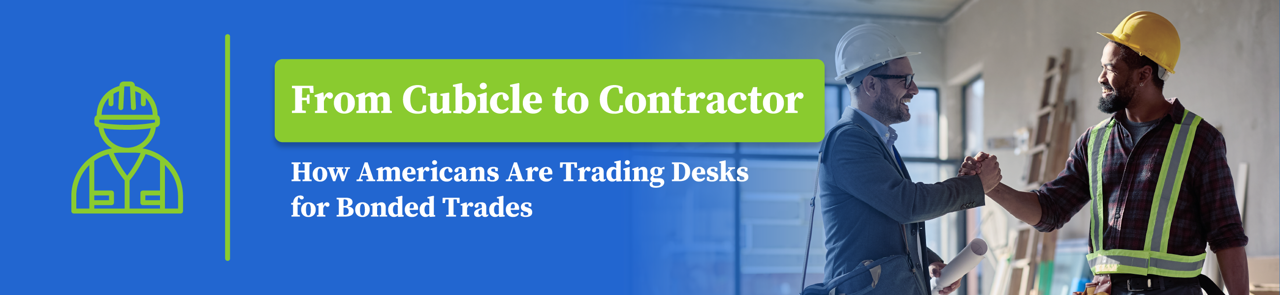Header image titled "From Cubicle to Contractor"