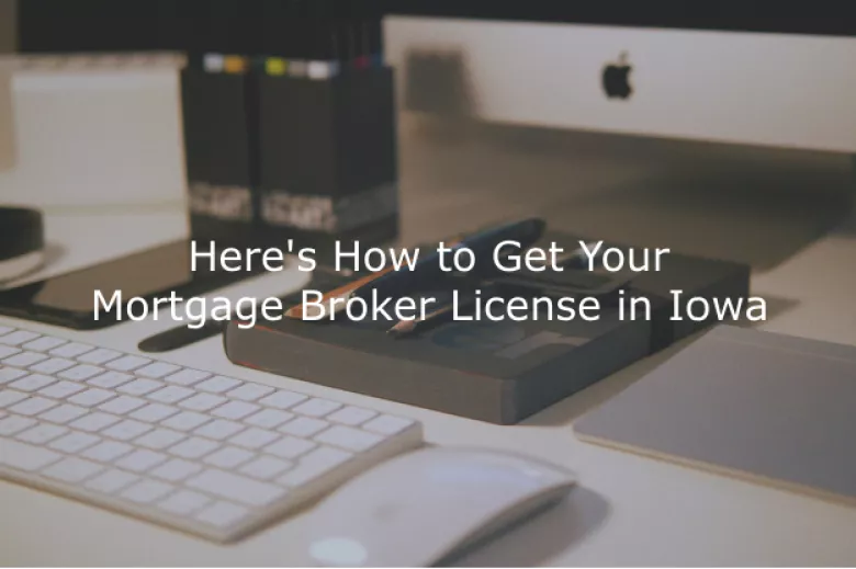 Iowa mortgage broker license