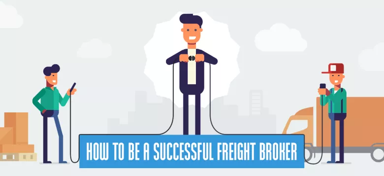 How to be a successful freight broker
