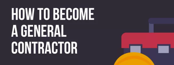 How to Become a General Contractor