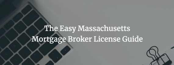 Massachusetts mortgage broker license guide