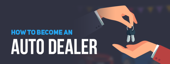How to become an auto dealer